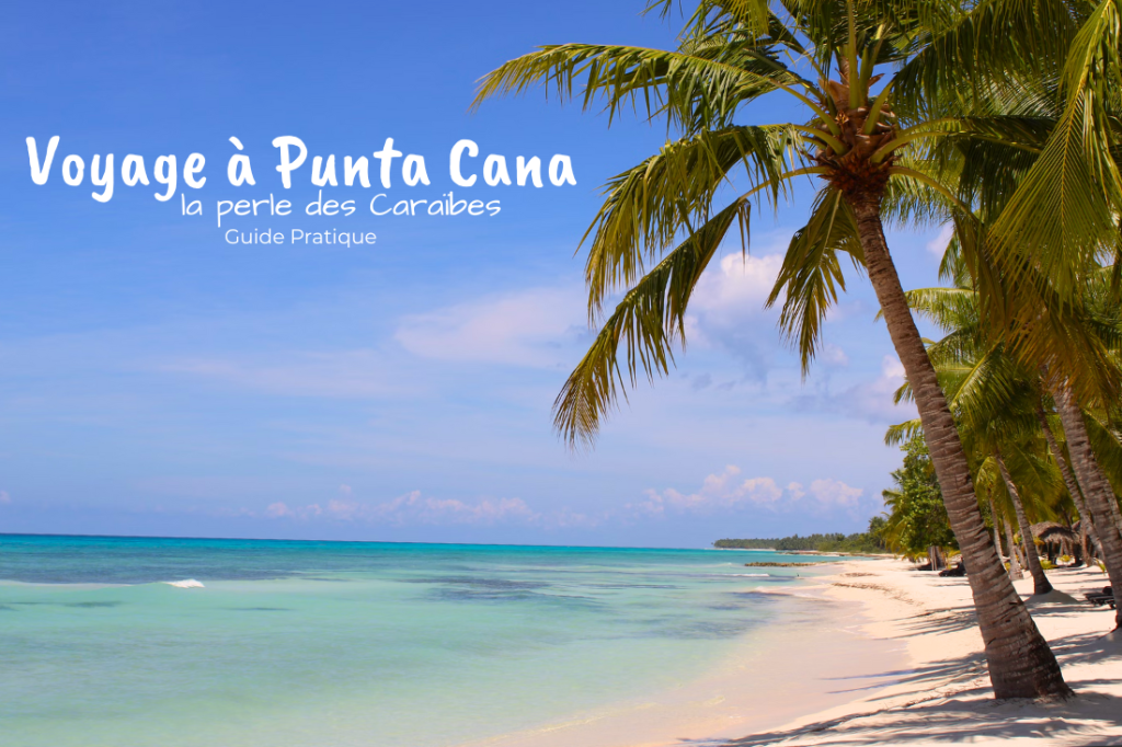 Voyage-a-Punta-Cana-1024x682
