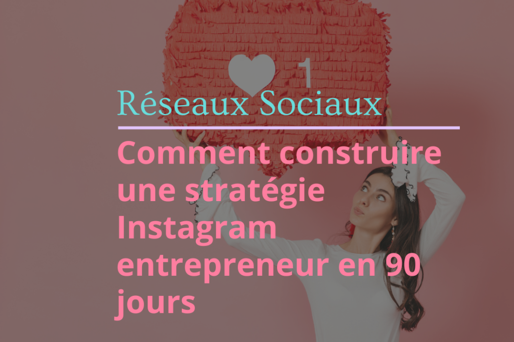 stratégie Instagram entrepreneur